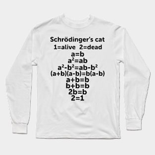 Schrödinger's Cat Long Sleeve T-Shirt